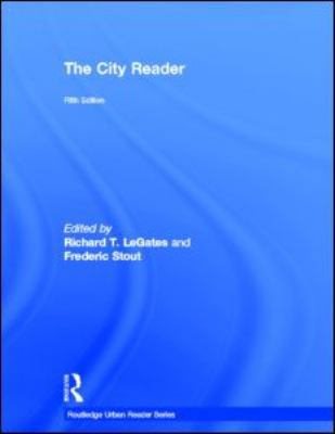 The City Reader (Routledge Urban Reader Series) 0415556643 Book Cover