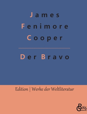 Der Bravo [German] 3966373955 Book Cover