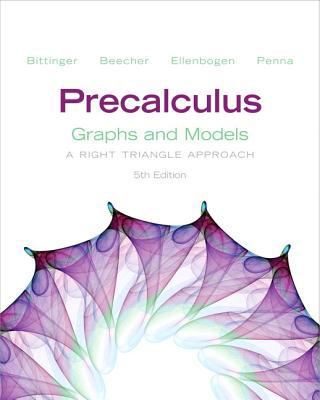 Precalculus: Graphs and Models (5th Edition) 0321783964 Book Cover