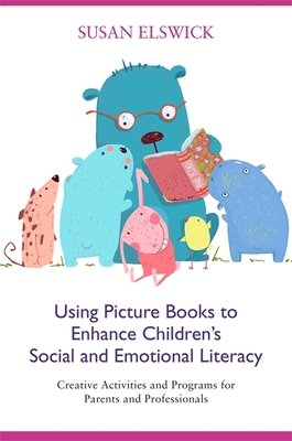 Using Picture Books to Enhance Children's Socia... 178592737X Book Cover