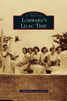 Lombard's Lilac Time 1531651666 Book Cover