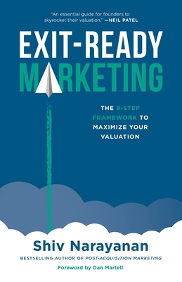 Exit-Ready Marketing: The 9-Step Framework to M... 1544546106 Book Cover