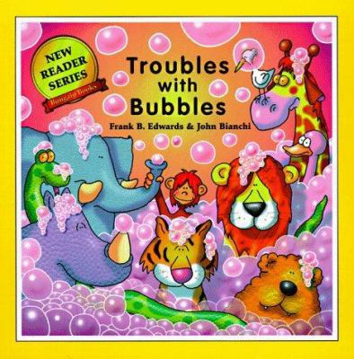 Troubles with Bubbles 0921285647 Book Cover