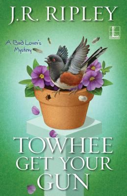 Towhee Get Your Gun 1601838336 Book Cover