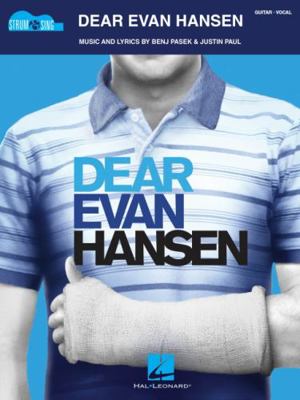 Dear Evan Hansen Strum & Sing Guitar Songbook 1540055337 Book Cover