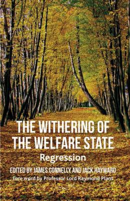 The Withering of the Welfare State: Regression 0230337147 Book Cover