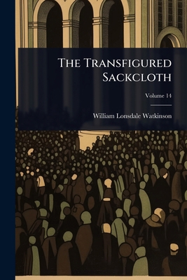 The Transfigured Sackcloth 102492274X Book Cover