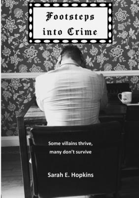 Footsteps into Crime 1917426232 Book Cover