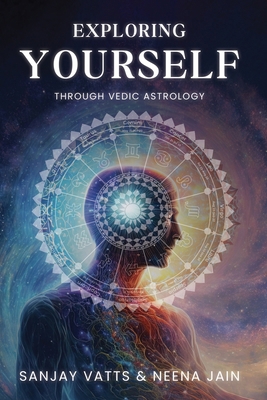 Exploring Yourself: Through Vedic Astrology 9359898139 Book Cover
