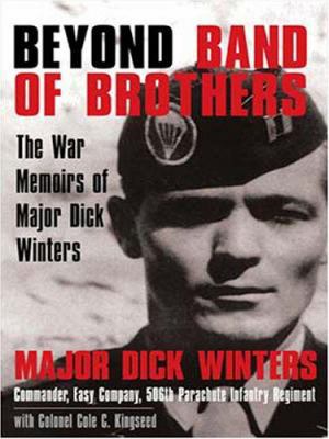 Beyond Band of Brothers: The War Memoirs of Maj... [Large Print] 0786290919 Book Cover