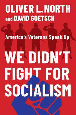 We Didn't Fight for Socialism: America's Vetera... 1735856347 Book Cover
