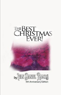 Paperback Best Christmas Ever! : 5th Anniversary Edition Book