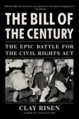 The Bill of the Century: The Epic Battle for th... 160819826X Book Cover