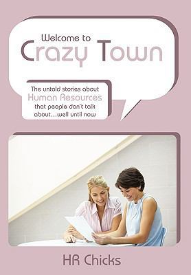 Welcome to Crazy Town 1452056870 Book Cover