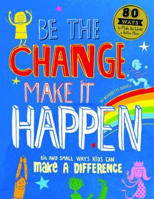 Be The Change Make it Happen /anglais [French] 1782403280 Book Cover