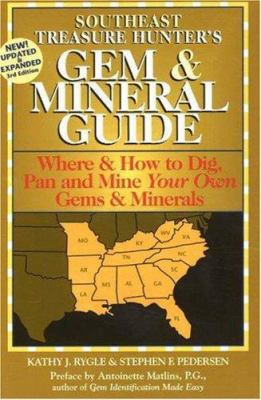 Southeast Treasure Hunter's Gem & Mineral Guide... 0943763517 Book Cover