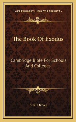 The Book Of Exodus: Cambridge Bible For Schools... 1163445959 Book Cover