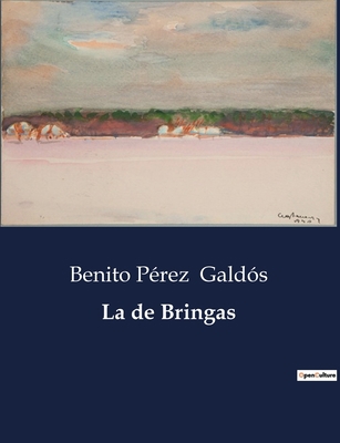 La de Bringas [Spanish] B0C3GFTSPK Book Cover