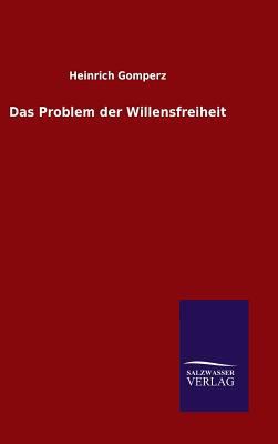 Das Problem der Willensfreiheit [German] 3846072893 Book Cover