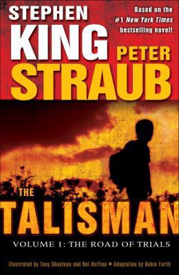 The Talisman: Volume 1: The Road of Trials 0345517989 Book Cover