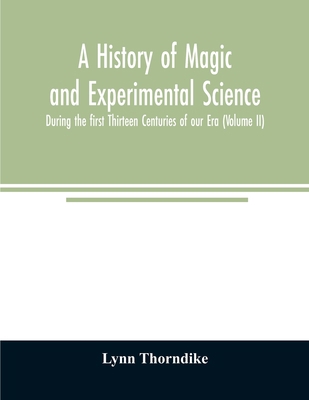 A history of magic and experimental science; Du... 9354008453 Book Cover
