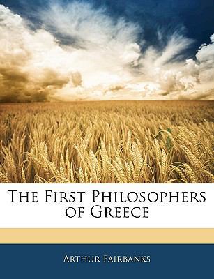 The First Philosophers of Greece 1145730892 Book Cover