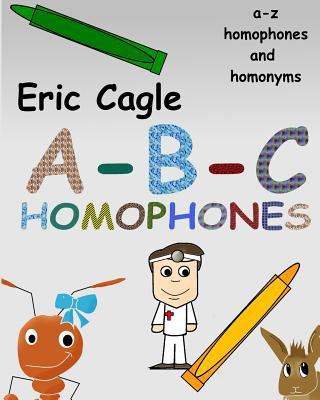 ABC Homophones and Homonyms Coloring Book 1537305743 Book Cover