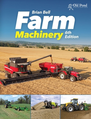 Farm Machinery, 6th Edition 1910456063 Book Cover