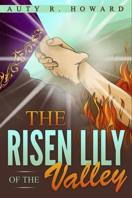 The Risen Lily of the Valley 1648302289 Book Cover