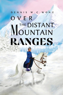 Over the Distant Mountain Ranges B0DGWTCKDT Book Cover