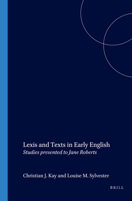 Lexis and Texts in Early English: Studies Prese... 9042010010 Book Cover