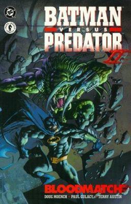 Batman Versus Predator II: Bloodmatch 1563892219 Book Cover