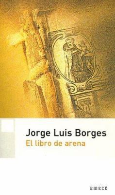 El Libro de Arena (Biblioteca Jorge Luis Borges... [Spanish] 9500426978 Book Cover