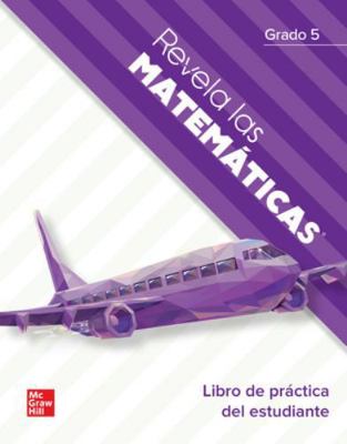 Spanish Reveal Math, Grade 5, Student Practice ... 0077021975 Book Cover