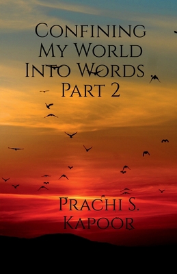 Confining My World Into Words .. Part 2 1639570438 Book Cover