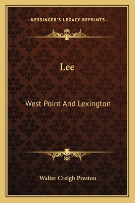 Lee: West Point And Lexington 116317632X Book Cover