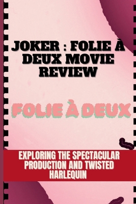 Joker: Folie à Deux Movie Review: Exploring the...            Book Cover