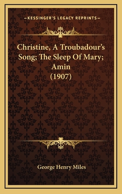 Christine, A Troubadour's Song; The Sleep Of Ma... 1166645088 Book Cover