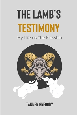 The Lamb's Testimony 1087978181 Book Cover