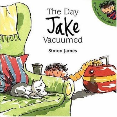 The Day Jake Vacuumed 0763617997 Book Cover