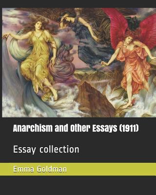Anarchism and Other Essays (1911): Essay Collec... 1730853560 Book Cover