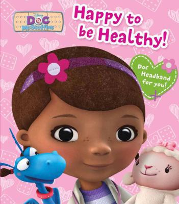 Happy to Be Healthy! [With Headband] 0794430198 Book Cover