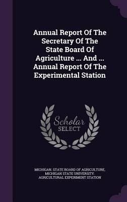 Annual Report of the Secretary of the State Boa... 1348056649 Book Cover