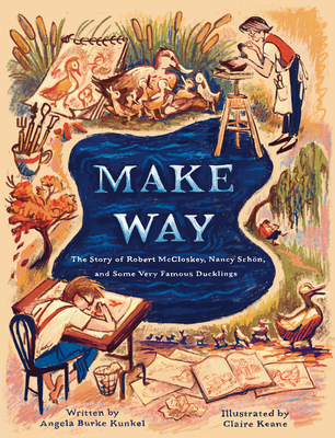 Make Way: The Story of Robert McCloskey, Nancy ... 0593373359 Book Cover