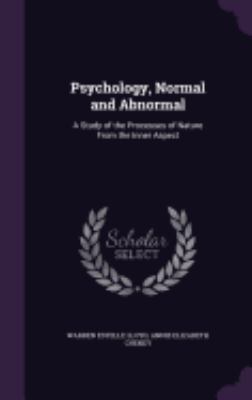 Psychology, Normal and Abnormal: A Study of the... 1358139601 Book Cover