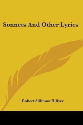 Sonnets And Other Lyrics 0548409277 Book Cover