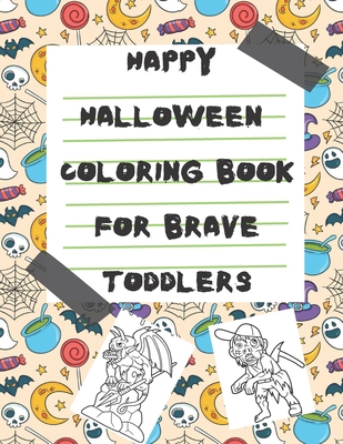 happy halloween coloring book for brave toddlers: I Am Confident, Brave & Beautiful: A Coloring Book for Girls and boy B08JF17HYC Book Cover