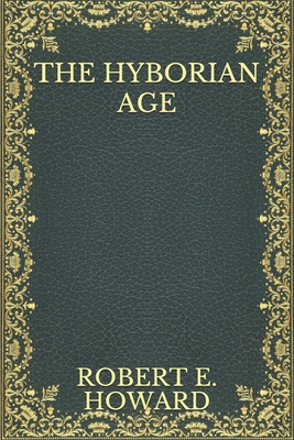 The Hyborian Age B08N3PJJ48 Book Cover