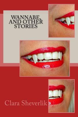 WannaBe, and Other Stories 153492308X Book Cover