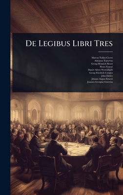 De Legibus Libri Tres 1024511391 Book Cover
